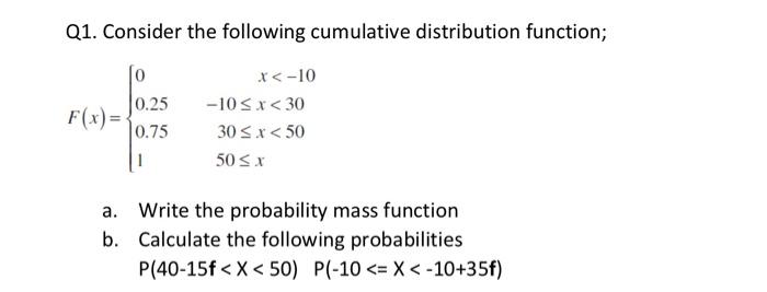 Solved Q1. Consider the following cumulative distribution | Chegg.com