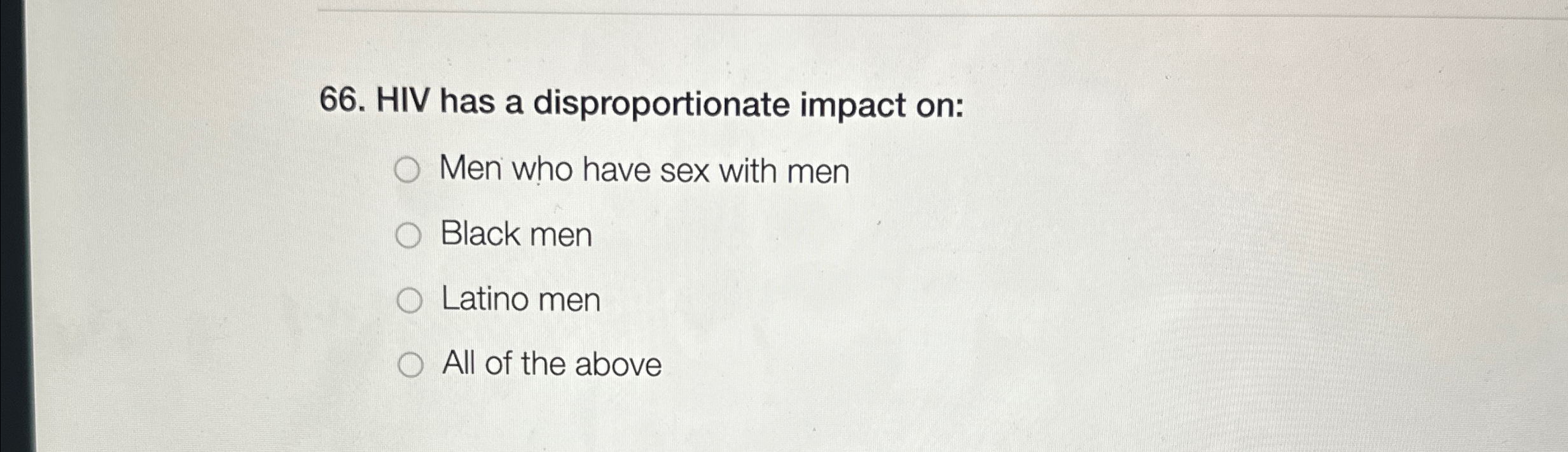 Solved HIV has a disproportionate impact on:Men who have sex | Chegg.com