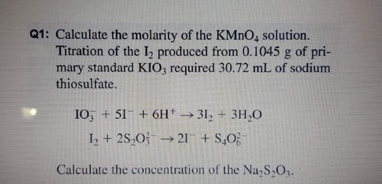 Solved Q1 Calculate The Molarity Of The Kmno4 Solution 0992