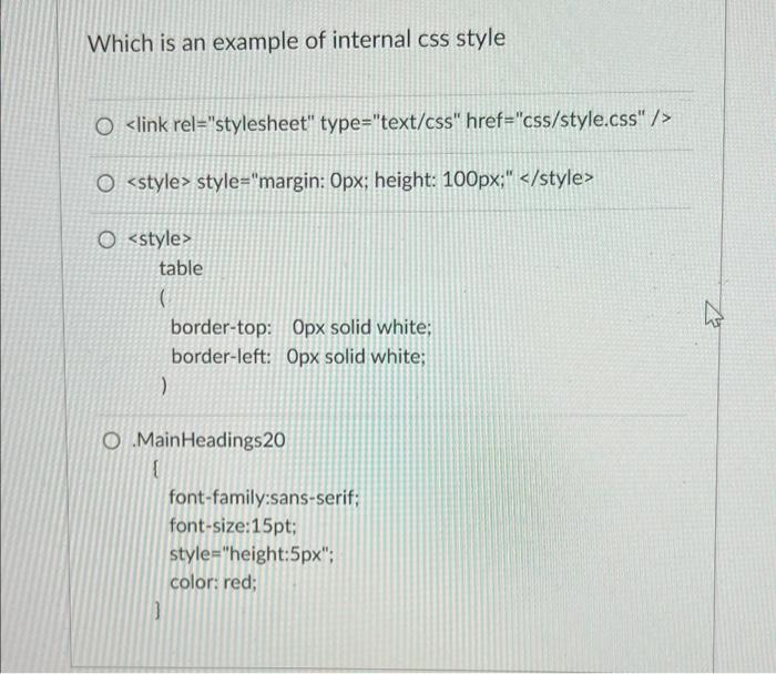Solved Which is an example of internal css style O O | Chegg.com