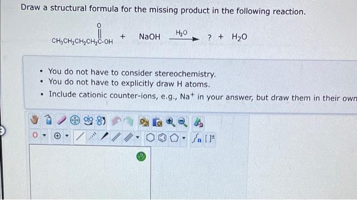 Solved Draw a structural formula for the missing product in | Chegg.com