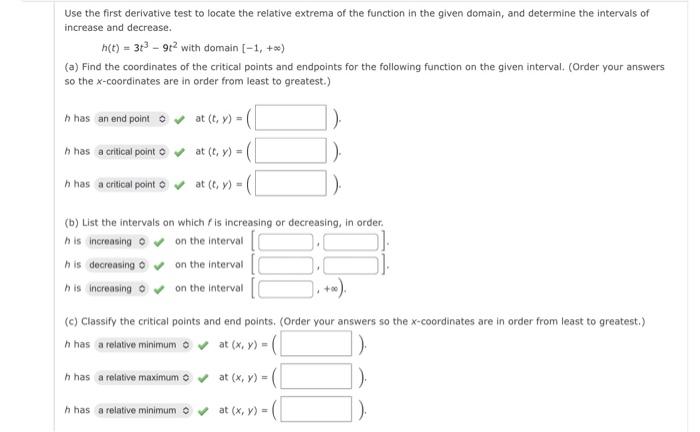 Solved Use the first derivative test to locate the relative | Chegg.com