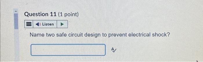 Solved Question 11 (1 point) Listen Name two safe circuit | Chegg.com