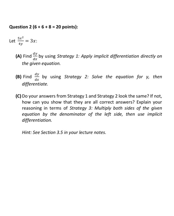 Solved Question 2 (6 + 6 + 8 = 20 points): 5x2 Let 4y 3x: | Chegg.com