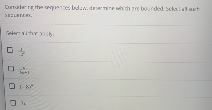 Solved Considering The Sequences Below Determine Which Are