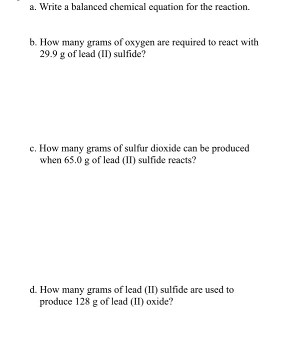 Solved When solid Lead (II) sulfide reacts with oxygen gas,