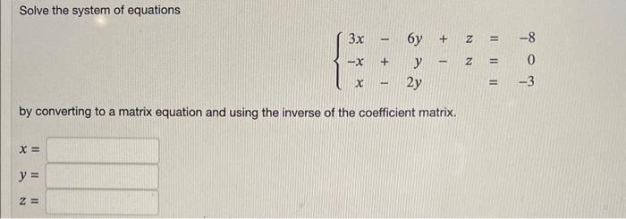 Solved Solve the system of equations | Chegg.com