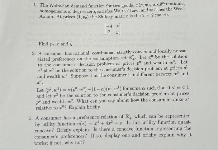 Solved 1. The Walrasian demand function for two goods, | Chegg.com