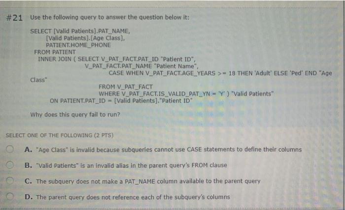 Solved #21 Use the following query to answer the question | Chegg.com