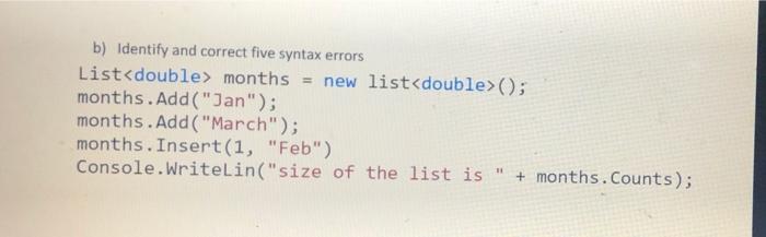 Solved B) Identify And Correct Five Syntax Errors List | Chegg.com