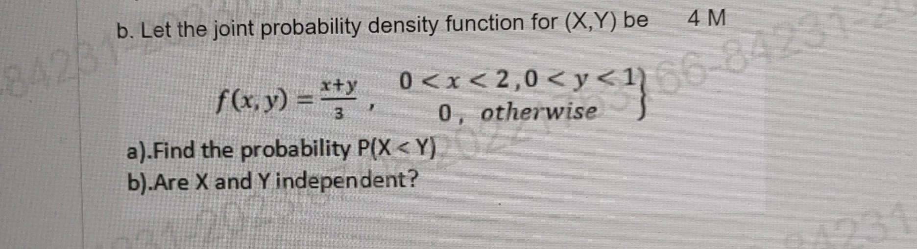 Solved b. Let the joint probability density function for | Chegg.com