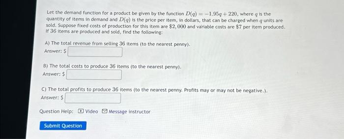 Solved Let the demand function for a product be given by the | Chegg.com