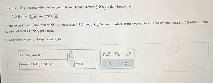Solved Nitric oxide (NO) reacts with oxygen gas to form | Chegg.com