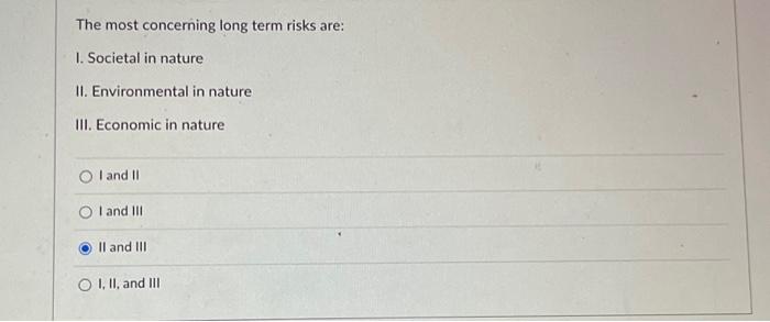 Solved The most concerning long term risks are: 1. Societal | Chegg.com