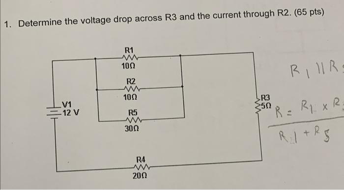 Solved 1. Determine The Voltage Drop Across R3 And The | Chegg.com