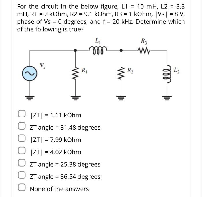 Solved For the circuit in the below figure, L1 = 10 mH, L2 = | Chegg.com