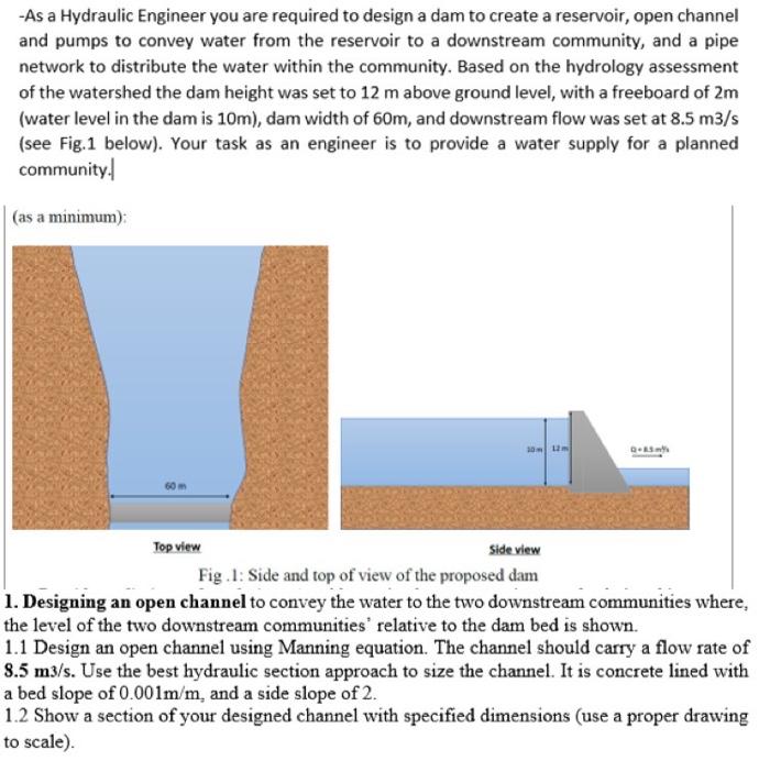 Solved -As a Hydraulic Engineer you are required to design a | Chegg.com