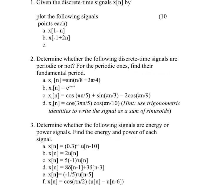 1 Given The Discrete Time Signals X N By 10 Plo Chegg Com