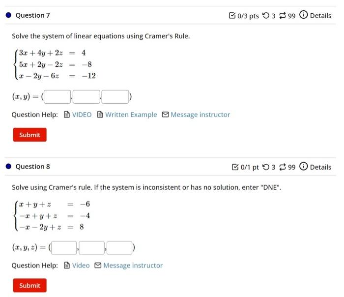 Solved Solve the system of linear equations using Cramer's