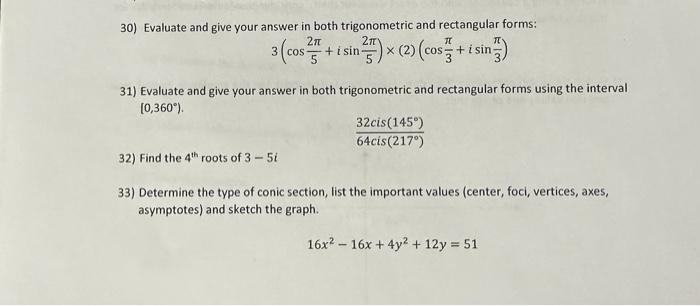 Solved 30) Evaluate and give your answer in both | Chegg.com
