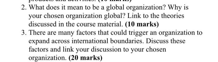 Solved 2. What does it mean to be a global organization? Why