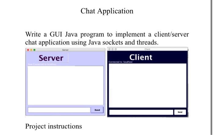 Chat Application Write a GUI Java program to | Chegg.com