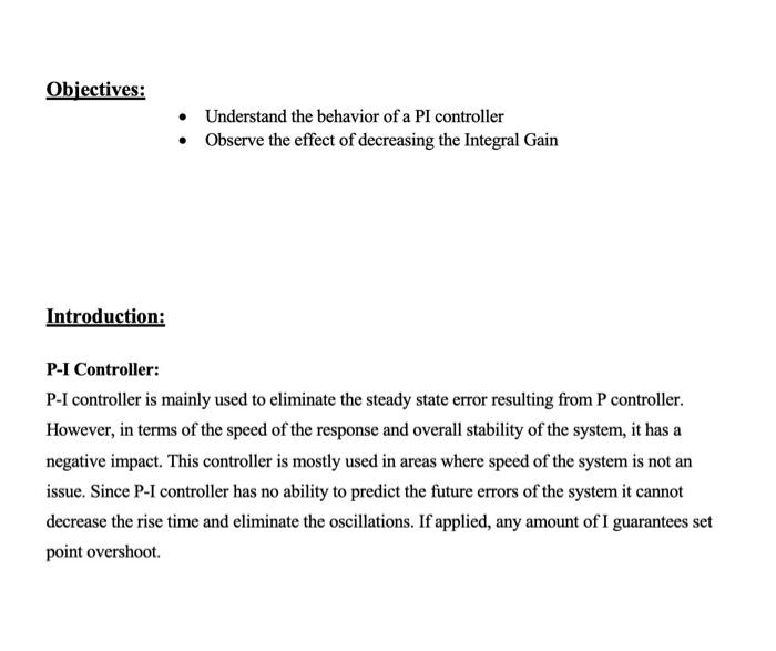 Solved Objectives: • Understand the behavior of a PI | Chegg.com