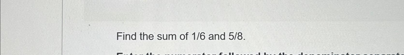 solved-find-the-sum-of-16-and-58-chegg