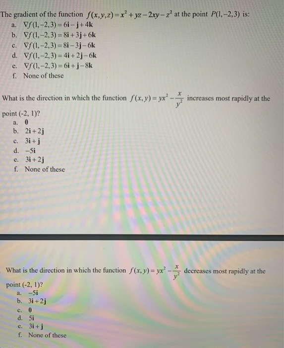 Solved The Gradient Of The Function F X Y Z X Yz 2xy Chegg Com