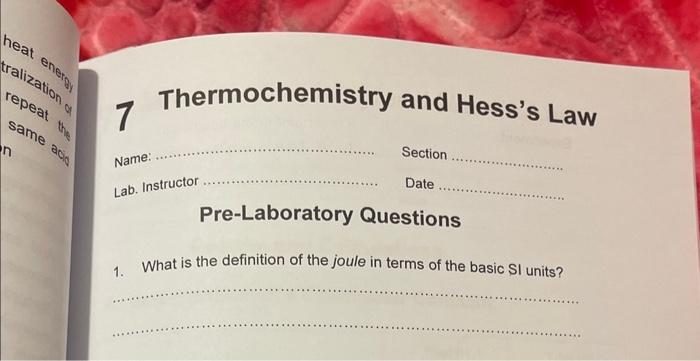 Solved 7 Thermochemistry And Hesss Law Name Section Lab