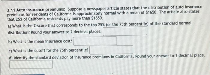 Solved 3.11 Auto Insurance premiums: Suppose a newspaper | Chegg.com