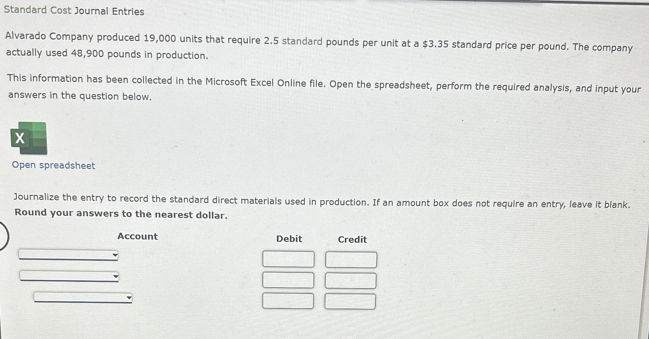 Solved Standard Cost Journal EntriesAlvarado Company