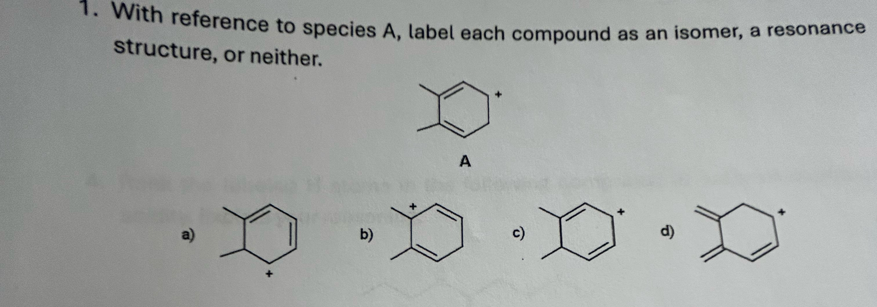 With reference to species A, ﻿label each compound as | Chegg.com