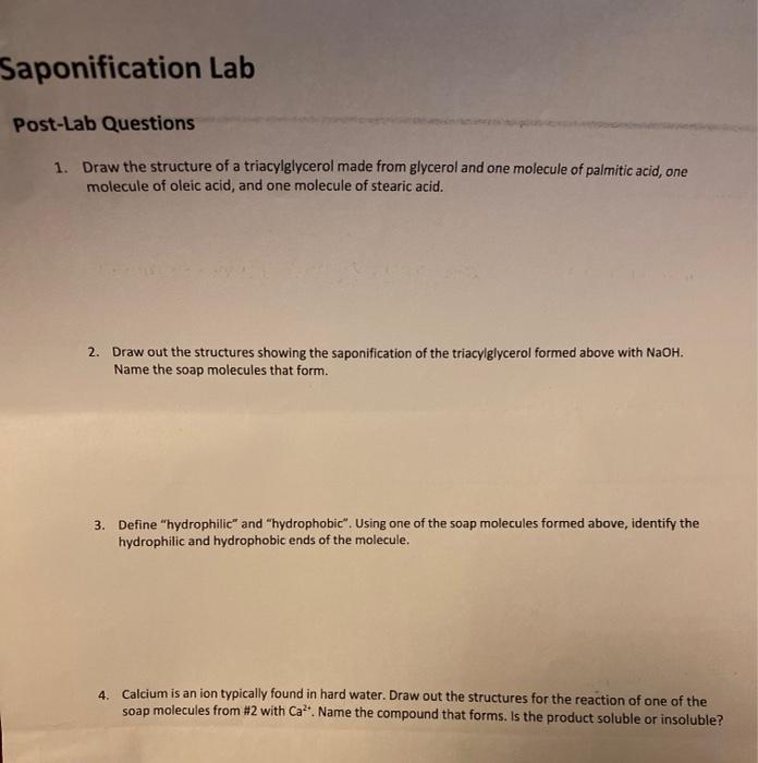 Solved Saponification Lab PostLab Questions 1. Draw the