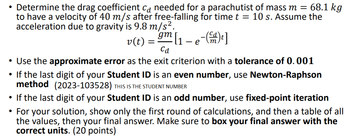 Solved Determine the drag coefficient cd ﻿needed for a | Chegg.com