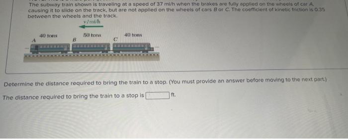 Solved The Subway Train Shown Is Traveling At A Speed Of 37 | Chegg.com