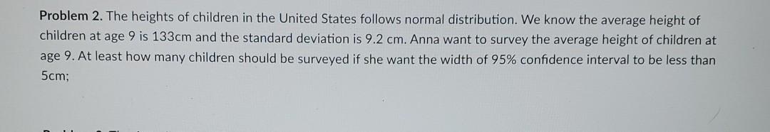 Solved Problem 2. The heights of children in the United | Chegg.com