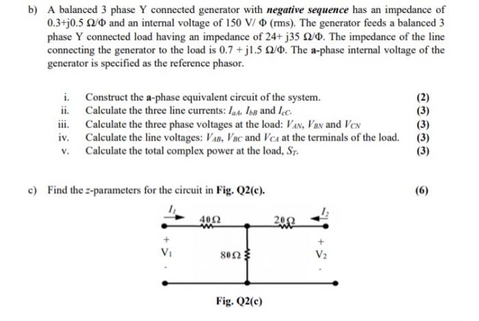 Solved b) A balanced 3 phase Y connected generator with | Chegg.com