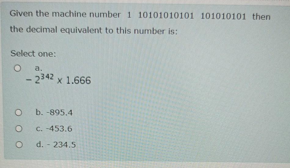 Solved Given the machine number 1 10101010101 101010101 then | Chegg.com