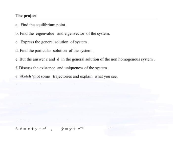 Solved The project a. Find the equilibrium point. b. Find | Chegg.com
