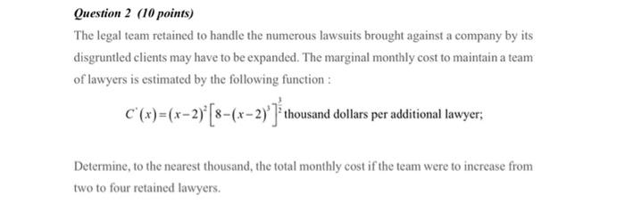 Solved Question 2 (10 points) The legal team retained to | Chegg.com