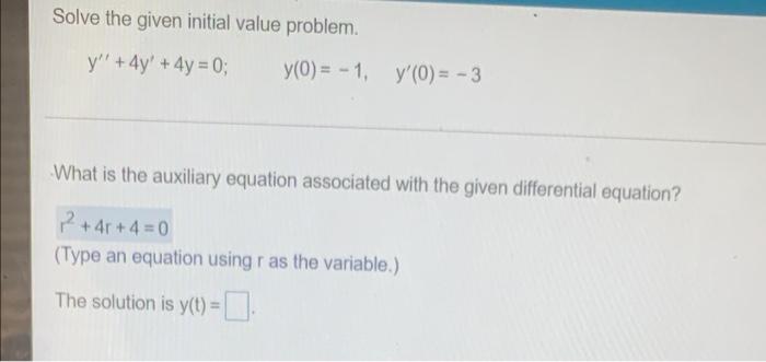 Solved Solve The Given Initial Value Problem Y 4y 4y