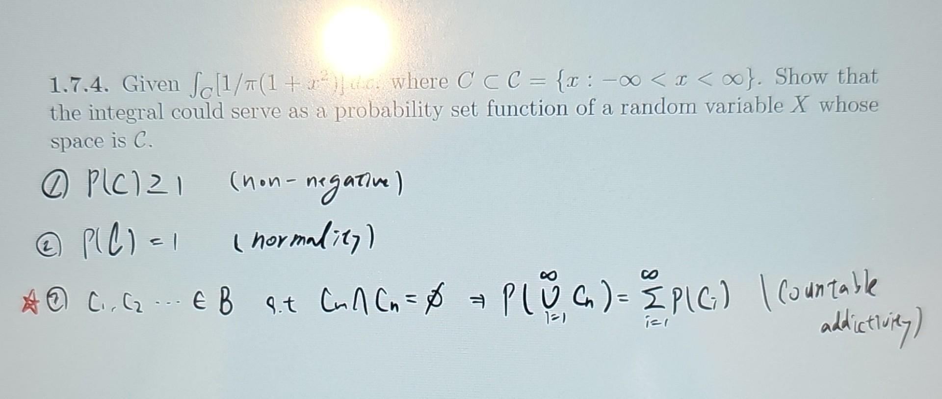 Solved 1.7.4. Given ∫C[1/π(1+x2)] where C⊂C={x:−∞ | Chegg.com