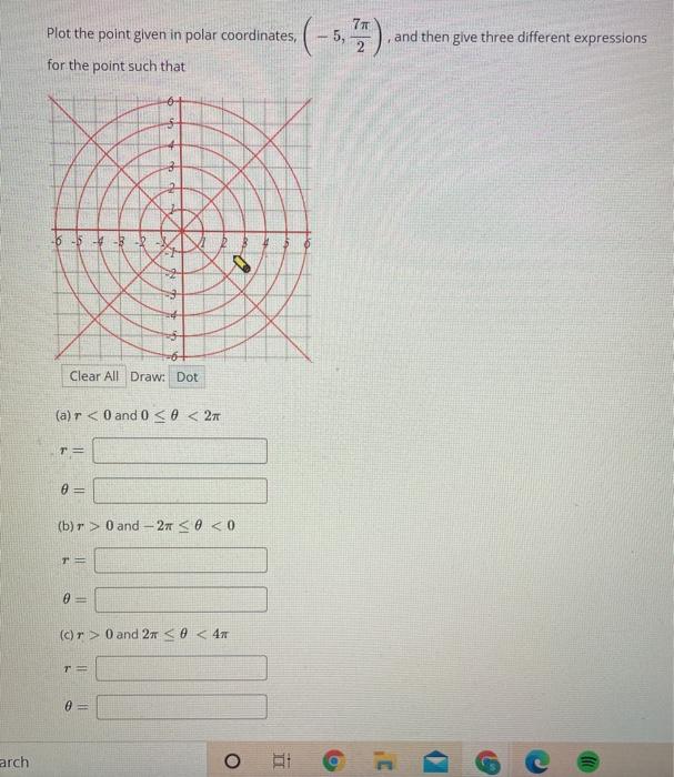 Solved 77 Plot the point given in polar coordinates, 5, 7). | Chegg.com