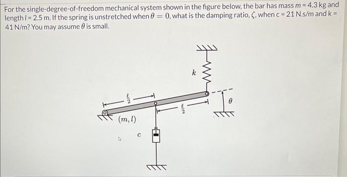 Solved For the single-degree-of-freedom mechanical system | Chegg.com