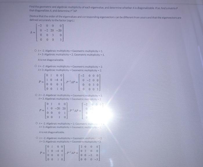 Solved Find the geometric and algebraic multiplicity of each | Chegg.com