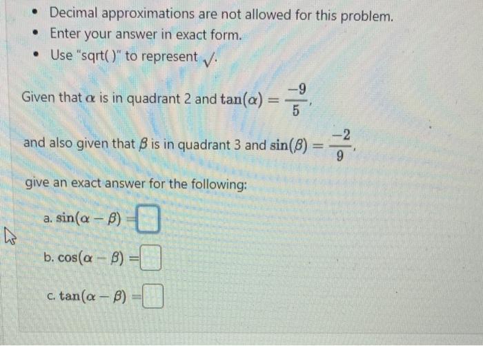 Solved - Decimal approximations are not allowed for this | Chegg.com