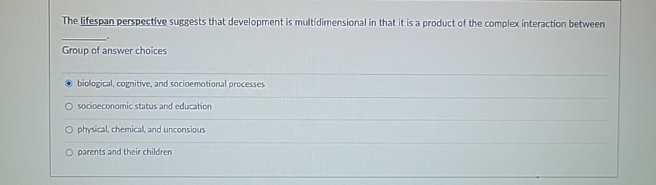 Solved The Lifespan Perspective Suggests That Development Is Chegg Solved The Lifespan Perspective Suggests That Development Is Chegg