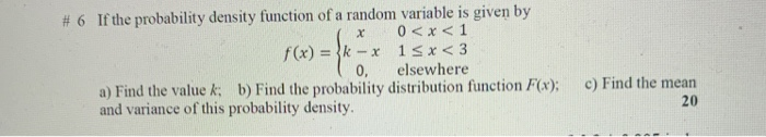 Solved # 6 If the probability density function of a random | Chegg.com