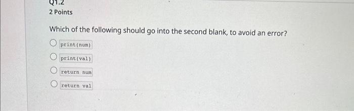 Solved Q1 Print vs. Return 4 Points Consider the two blanks | Chegg.com